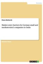 Market entry barriers for German small and medium-sized companies in India af Diana Bednarek