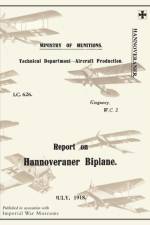 REPORT ON THE HANNOVERANER BIPLANE, July 1918Reports on German Aircraft 13