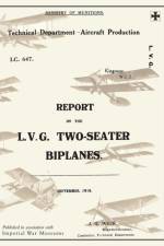 REPORT ON THE L.V.G. TWO-SEATER BIPLANES, September 1918Reports on German Aircraft 16