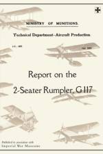 REPORT ON THE TWO-SEATER RUMPLER, G. 117., July 1918Reports on German Aircraft 20