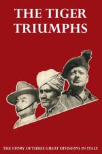 TIGER TRIUMPHS The story of Three Great Divisions in Italy af Lieut Col G R Stevens