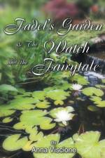 Fadel's Garden & The Watch and the Fairytale af Anna Viscione