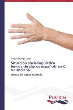 Situacion sociolinguistica lengua de signos espanola en C. Valenciana af Rodrigo Lopez Joaquin