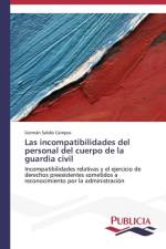 incompatibilidades del personal del cuerpo de la guardia civil af Salido Campos German