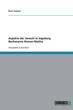 Aspekte der Gewalt in Ingeborg Bachmanns Roman Malina af Rene Jochum