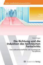 Richtung Und Die Induktion Des Technischen Fortschritts af Brugger Florian