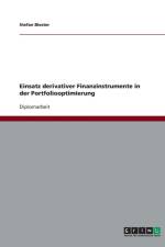 Einsatz Derivativer Finanzinstrumente in Der Portfoliooptimierung af Stefan Biester