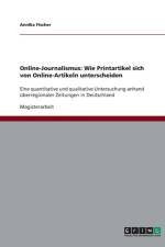 Online-Journalismus. Wie Printartikel Sich Von Online-Artikeln Unterscheiden af Annika Fischer