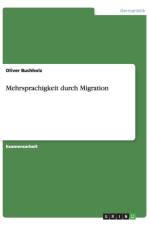 Mehrsprachigkeit Durch Migration af Oliver Buchholz
