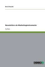 Newsletters als Marketinginstrumente af Bernd Staudte