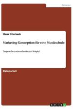 Marketing-Konzeption fur eine Musikschule af Claus Otterbach