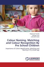Colour Naming, Matching and Colour Recognition By Pre School Children af Pamditi Nageswari