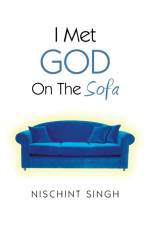 I Met God On The Sofa af Nischint Singh