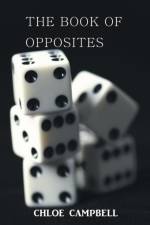 Book of Opposites af Chloe Campbell