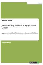 Judo - der Weg zu einem ausgeglichenen Leben? af Dominik Lorenz