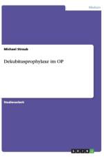 Dekubitusprophylaxe Im Op af Michael Straub