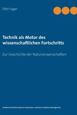Technik als Motor des wissenschaftlichen Fortschritts af Otto Sager