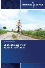 Anleitung zum Glucklichsein af Eckehard Froehmelt