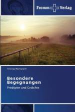 Besondere Begegnungen af Felizitas Muntanjohl