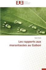 Les Rapports Aux Marantac es Au Gabon af Kialo-P
