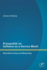 Preispolitik im Software-as-a-Service Markt af Johannes Ellenberg