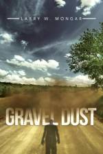 Gravel Dust af Larry W Mongar