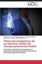 Potencial mutagenico de un extracto oleoso de Carapa guianensis Aublet af Arencibia Arrebola Daniel Francisco