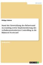Stand der Entwicklung des Behavioural Accounting sowie Implementierung des verhaltensorientierten Controlling in die Balanced Scorecard af Philipp Litzkow