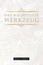 Das machtigste Werkzeug af Shahnam Izadpanah