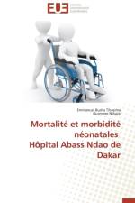 Mortalit Et Morbidit N onatales H pital Abass Ndao de Dakar af Collectif