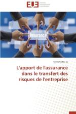 L'Apport de l'Assurance Dans Le Transfert Des Risques de l'Entreprise af Sy-M