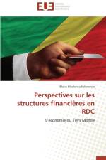 Perspectives Sur Les Structures Financi res En Rdc af Kabwende-B