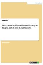 Wertorientierte Unternehmensfuhrung am Beispiel der chemischen Industrie af Mike Zott