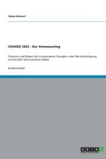 Change 2022 - Der Atomausstieg af Tobias Kleinert