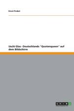 Uschi Glas - Deutschlands Quotenqueen auf dem Bildschirm af Ernst Probst