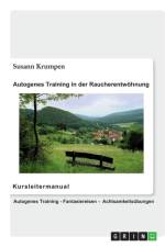 Autogenes Training in der Raucherentwoehnung - Kursleitermanual af Susann Krumpen