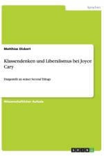 Klassendenken und Liberalismus bei Joyce Cary af Matthias Dickert