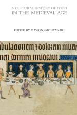 A Cultural History of Food in the Medieval Age