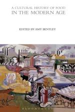 A Cultural History of Food in the Modern Age
