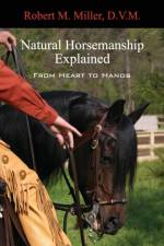 Natural Horsemanship Explained af Robert M Miller