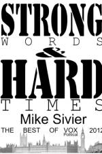 Vox Political: Strong Words and Hard Times af Mike Sivier