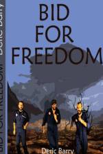 Bid for Freedom af Deric Barry