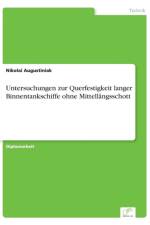 Untersuchungen zur Querfestigkeit langer Binnentankschiffe ohne Mittellangsschott af Nikolai Augustiniak