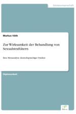 Zur Wirksamkeit der Behandlung von Sexualstraftatern af Markus Väth