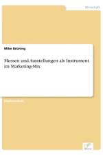 Messen und Ausstellungen als Instrument im Marketing-Mix af Mike Bruning