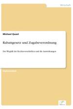 Rabattgesetz und Zugabeverordnung af Michael Quast