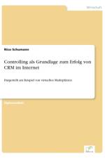 Controlling als Grundlage zum Erfolg von CRM im Internet af Nico Schumann