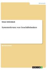 Systemrelevanz von Geschaftsbanken af Simon Schirmbeck