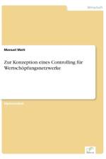 Zur Konzeption eines Controlling fur Wertschoepfungsnetzwerke af Manuel Matt