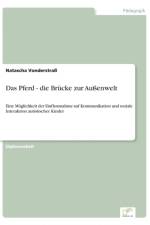Pferd - die Brucke zur Aussenwelt af Natascha Vonderstrass